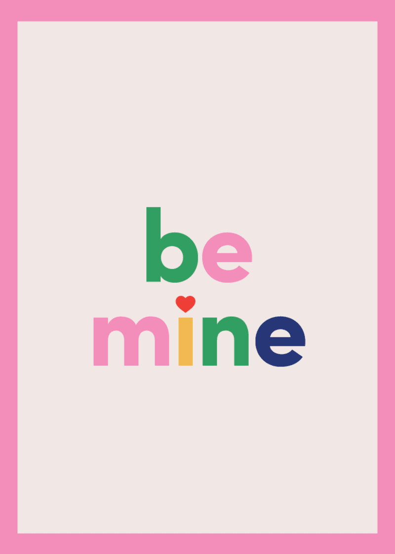 Be Mine Greeting Card - Made to Organize