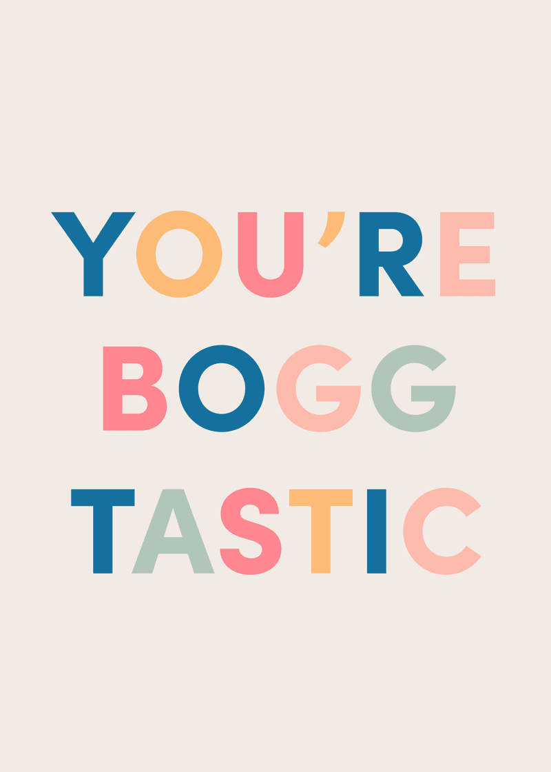 You're Boggtastic Greeting Card - Carry for Daily Routines
