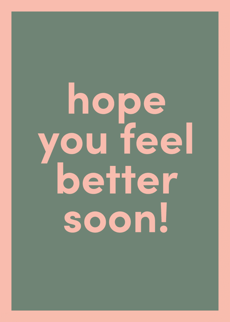 Feel Better Soon Greeting Card - Your Family Bag