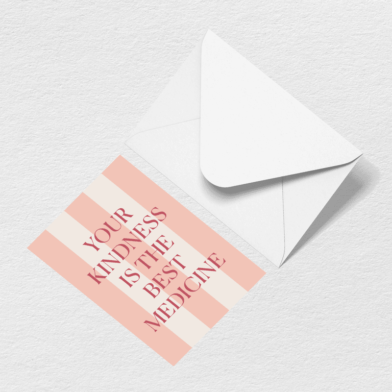 Kindness is Medicine Greeting Card - Shop Your Way